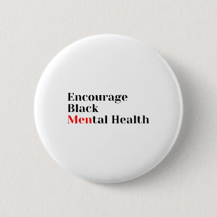 Zwart Geestelijke Gezondheid Geestelijke Gezondhei Ronde Button 5,7 Cm