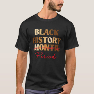 Zwart Geschiedenis Maand Periode Melanine Outfit v T-shirt