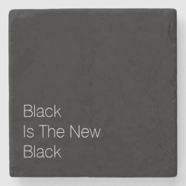 "Zwart is het nieuwe zwart" Stenen Onderzetter