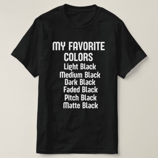 Zwart is mijn favoriete kleur t-shirt (Design voorkant)
