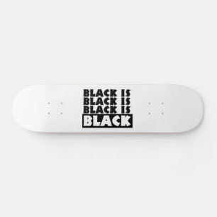 Zwart is zwart skateboard