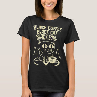 Zwart Koffie Zwart Kat Zwart Ziel T-shirt