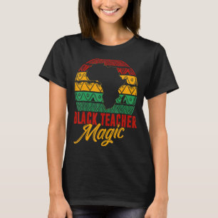 Zwart leraar Magic African American Black History T-shirt