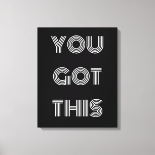 Zwart, speciaal gepersonaliseerd, JE HEBT DEZE Mot Canvas Afdruk