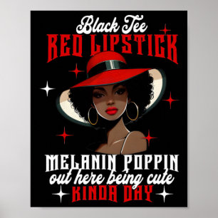 Zwart T-shirt Rode Lipstick Melanin Poppin Zwart H Poster