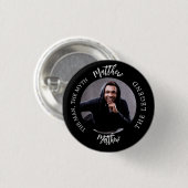 Zwart wit foto man mythe legende naam ronde button 3,2 cm (Voorkant /achterkant)