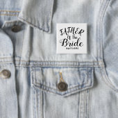 Zwart-wit Gepersonaliseerde vader van de bruid Vierkante Button 5,1 Cm (In situ)