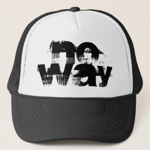 zwart-wit grunge NO WAY belettering Trucker Pet
