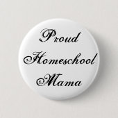 Zwart-wit Trots Homeschool Mama Ronde Button 5,7 Cm (Voorkant)