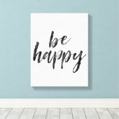 Zwart-wit Wees blij citaat Canvas Afdruk (Insitu (Houten vloer))