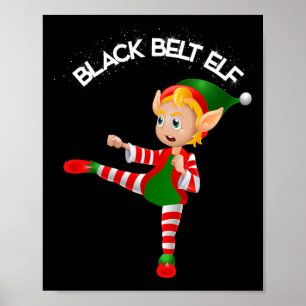 Zwarte Band Elf-taekwondo, Karate, Jui Jitsu, Kick Poster