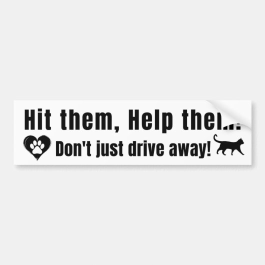 Zwarte bumpersticker met "Raak ze, Help ze!" tekst (Voorkant)
