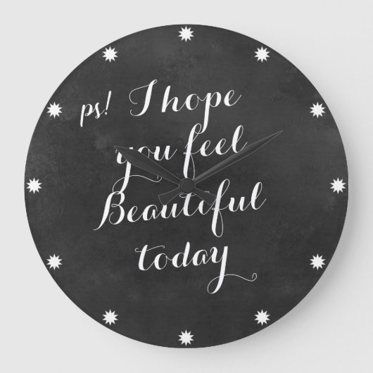 Zwarte Chalkboard Citaten hoop ik dat je mooi voel Grote Klok (Voorkant)