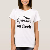 Zwarte Eyebrows op Fleek Trendy Flawless Style, ZF T-shirt (Voorkant)