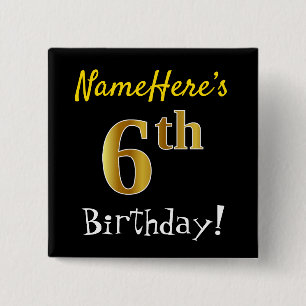 Zwarte, Faux Gold 6th Birthday, met aangepaste naa Vierkante Button 5,1 Cm