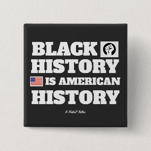 Zwarte geschiedenis (Amerikaanse geschiedenis) - e Vierkante Button 5,1 Cm