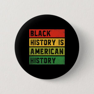 Zwarte Geschiedenis Is Amerikaanse Geschiedenis Bh Ronde Button 5,7 Cm