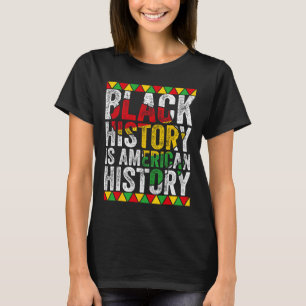 Zwarte Geschiedenis Is Amerikaanse Geschiedenis Pa T-shirt