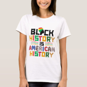 Zwarte Geschiedenis is Amerikaanse Geschiedenis T-shirt