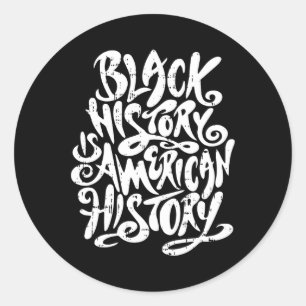 Zwarte geschiedenis is Amerikaanse geschiedenis zw Ronde Sticker