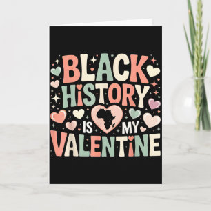 Zwarte Geschiedenis Is Mijn Valentijn Maand Valent Kaart