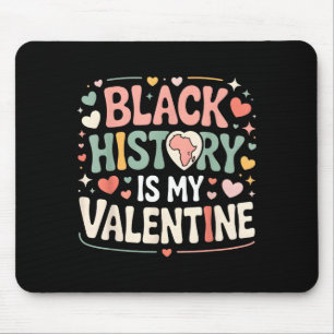 Zwarte Geschiedenis Is Mijn Valentijn Maand Valent Muismat