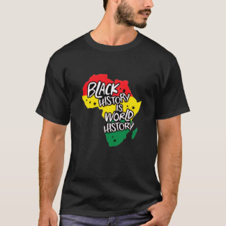 Zwarte Geschiedenis is Wereldgeschiedenis T-shirt