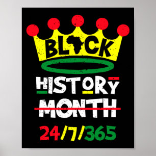 Zwarte Geschiedenis Maand 24 7 365 Zwarte Koning E Poster