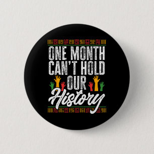Zwarte Geschiedenis Maand - Één Maand Kan Onze Ges Ronde Button 5,7 Cm