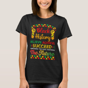 Zwarte Geschiedenis Maand Geloof Bereik Succes Afr T-shirt