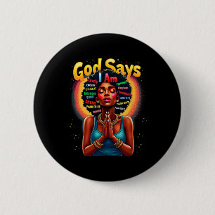Zwarte geschiedenis maand God zegt dat ik ben June Ronde Button 5,7 Cm