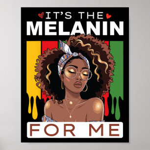 Zwarte Geschiedenis Maand Het Is De Melanine Voor Poster