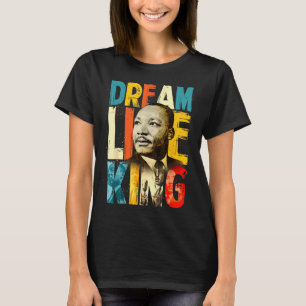 Zwarte Geschiedenis Maand Martin Heb Droom Luther T-shirt