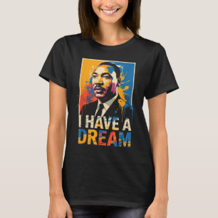 Zwarte geschiedenis maand martin heeft droom luthe t-shirt