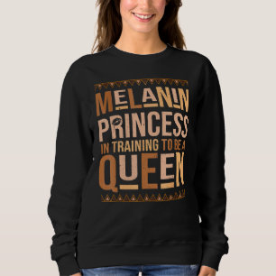 Zwarte geschiedenis maand Melanin Princess Women G Trui