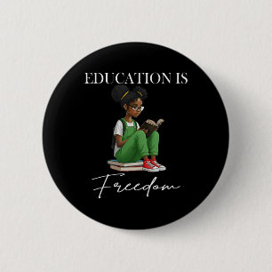 Zwarte Geschiedenis Maand Onderwijs Is Vrijheid Bo Ronde Button 5,7 Cm