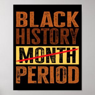 Zwarte Geschiedenis Maand Periode Melanine Afro-Am Poster