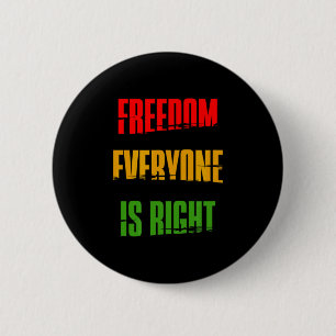 Zwarte Geschiedenis Maand Vrijheid Iedereen Is Goe Ronde Button 5,7 Cm