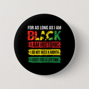 Zwarte Geschiedenis Maand Zolang Ik Zwart Ben Ben Ronde Button 5,7 Cm