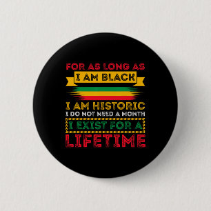 Zwarte Geschiedenis Maand Zolang Ik Zwart Ben Ben Ronde Button 5,7 Cm
