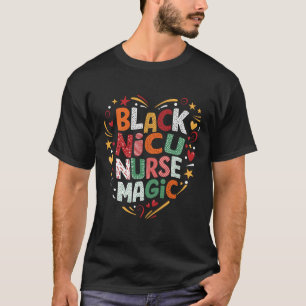 Zwarte Geschiedenis Nicu Verpleegster Magie Afro-A T-shirt
