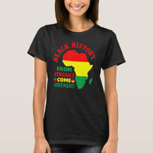 Zwarte geschiedenis van Struggle biedt kracht BLM T-shirt