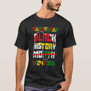Zwarte geschiedenismaand 24 7 BHM Afrikaanse geden T-shirt