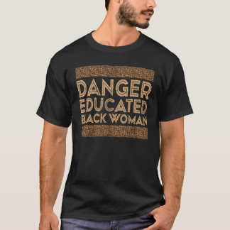 Zwarte geschiedenismaand Gevaar voor opgeleide zwa T-shirt