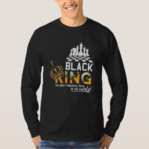 Zwarte koning het krachtigste stuk in het spel t-shirt