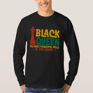 Zwarte Koningin Meest Machtige Schaken Afro-Amerik T-shirt