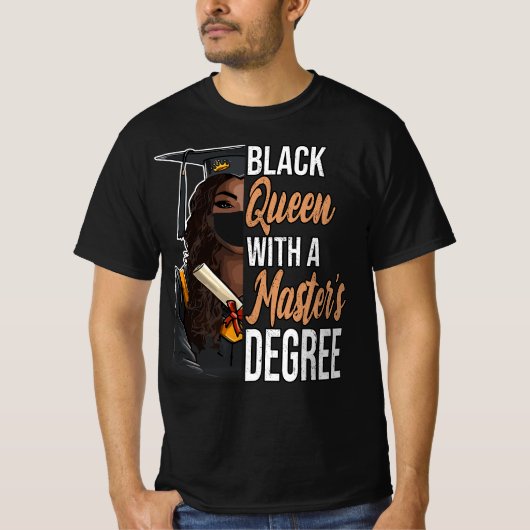 Zwarte koningin met een mastergraad Afstuderen kla T-shirt (Voorkant)