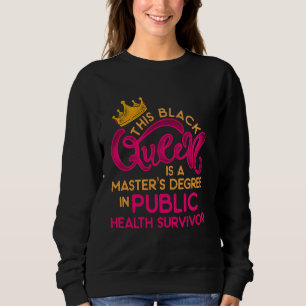 Zwarte Koningin MPH Public Health Education Master Trui
