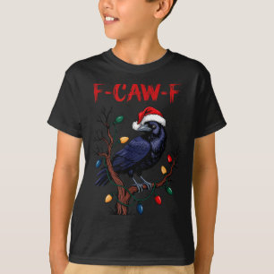 Zwarte Kraai, F-caw-f Meme Zwarte Vogel Met Kerstm T-shirt