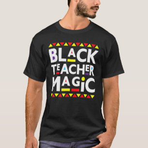 Zwarte-leraar Magic Black geschiedenismaand 2023 A T-shirt